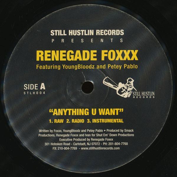 Renegade Foxxx, YoungBloodZ, Petey Pablo - Anything U Want