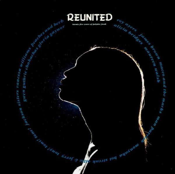  - Reunited: 25 Years Of Polydor Funk