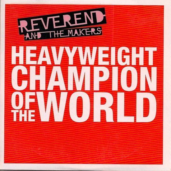 Reverend And The Makers - Heavyweight Champion Of The World
