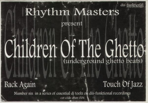 Rhythm Masters - Children Of The Ghetto (Underground Ghetto Beats)