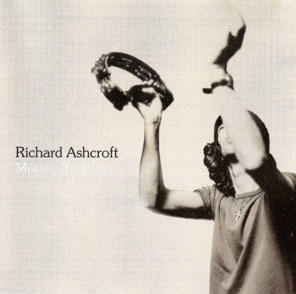 Richard Ashcroft - Money To Burn