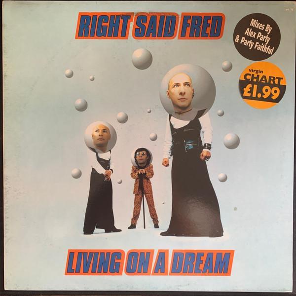 Right Said Fred - Living On A Dream