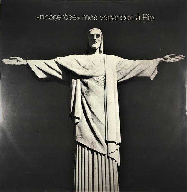 Rinôçérôse - Mes Vacances A Rio