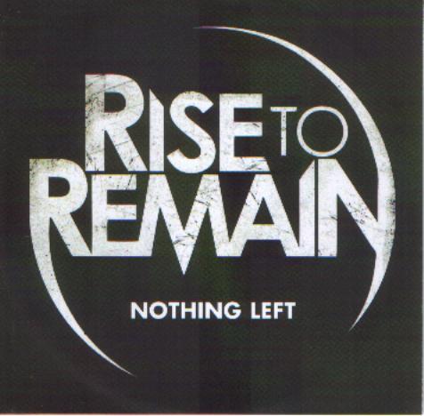 Rise To Remain - Nothing Left