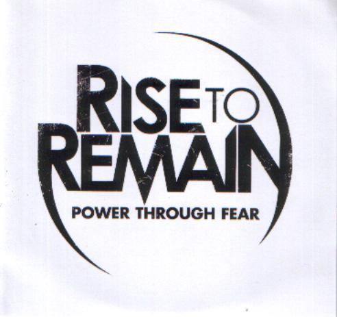 Rise To Remain - Power Through Fear