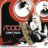 Road  - Can't Talk