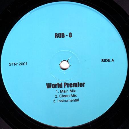 Rob O - World Premier