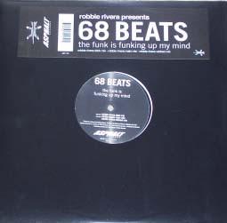 Robbie Rivera, 68 Beats - The Funk Is Funking Up My Mind