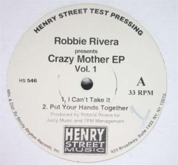 Robbie Rivera - Crazy Mother EP Vol. 1