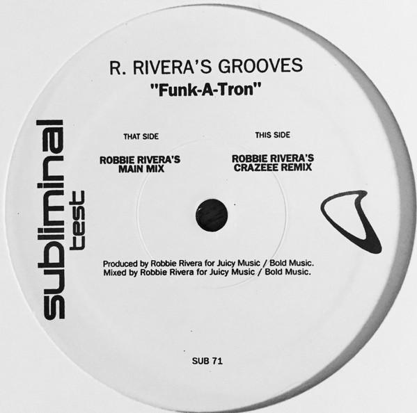 Robbie Rivera - Funk-A-Tron