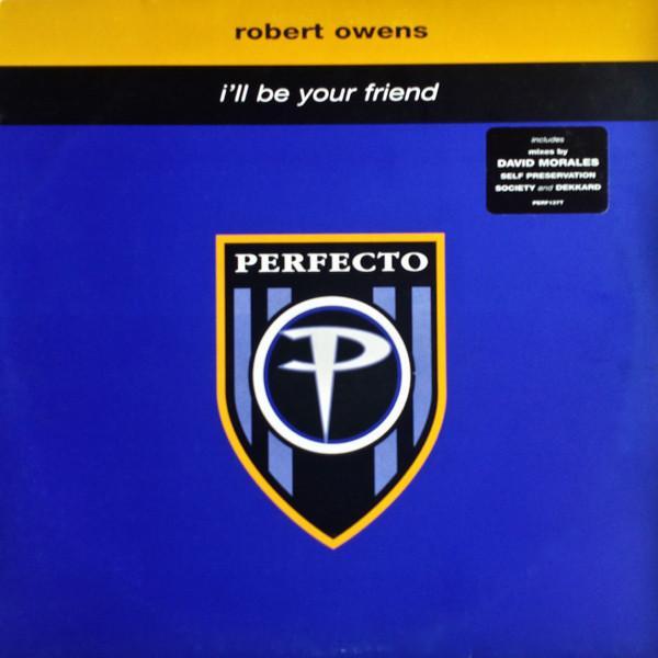 Robert Owens - I'll Be Your Friend
