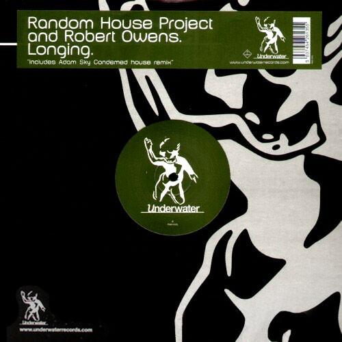 Robert Owens, Random House Project - Longing
