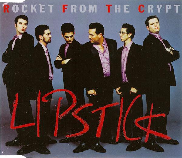 Rocket From The Crypt - Lipstick