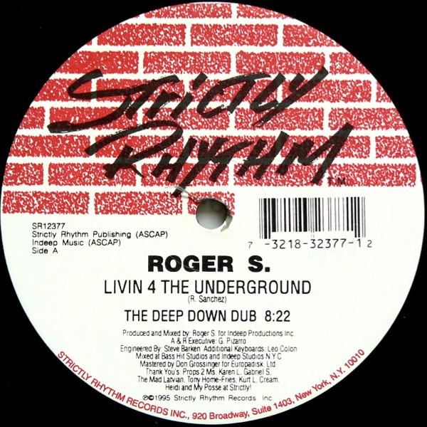 Roger Sanchez - Livin 4 The Underground