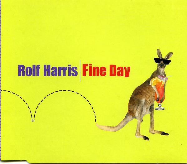 Rolf Harris - Fine Day