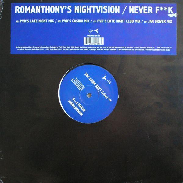 Romanthony's Nightvision - Never F**k