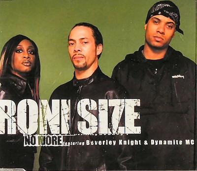 Roni Size, Beverley Knight, Dynamite MC - No More