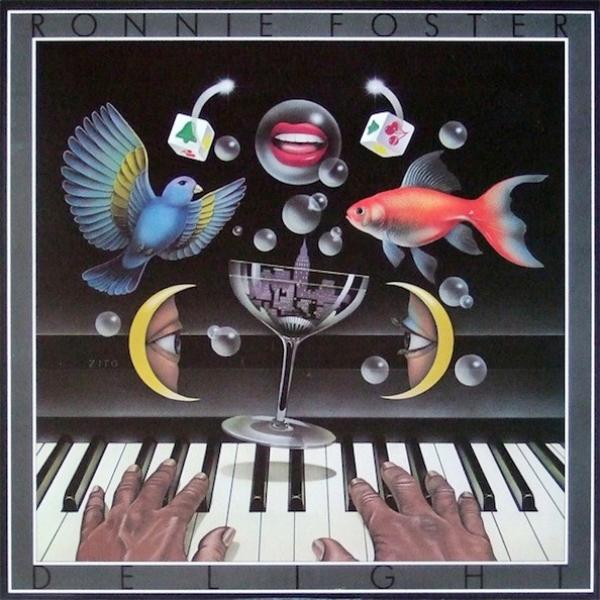 Ronnie Foster - Delight