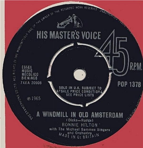 Ronnie Hilton - A Windmill In Old Amsterdam / Dear Heart