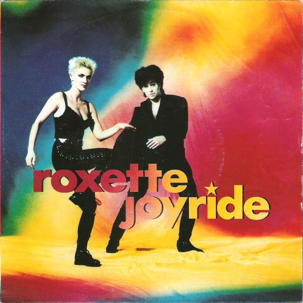 Roxette - Joyride