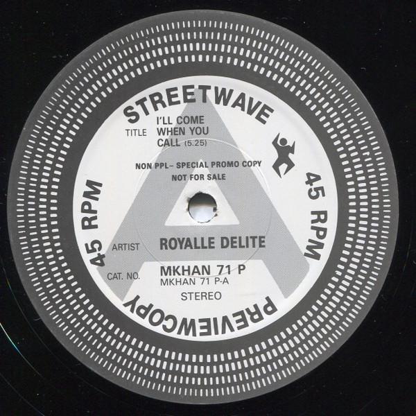 Royalle Delite - I'll Come When You Call