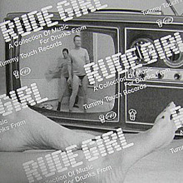  - Rude Girl: A Collection Of Music For Drunks