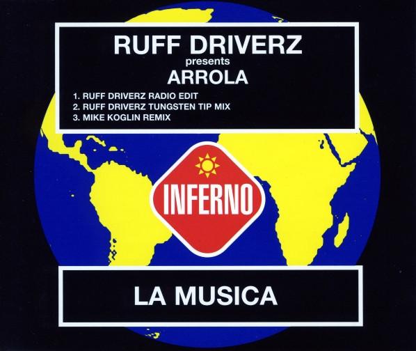 Ruff Driverz, Arrola - La Musica
