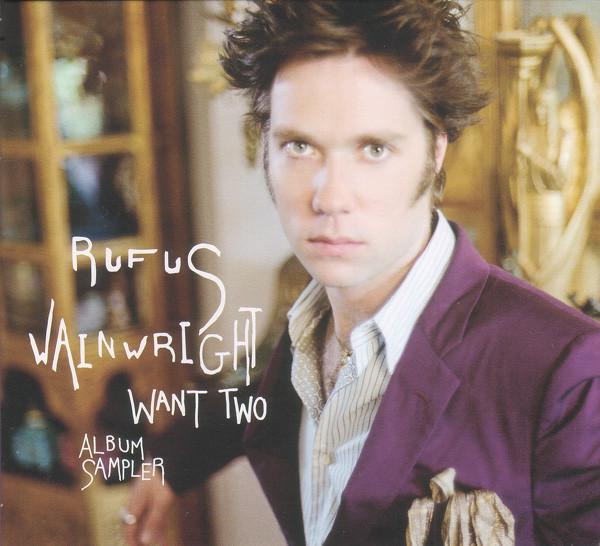 Rufus Wainwright - Want Two (Sampler)