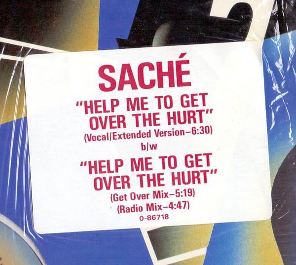 Saché - Help Me To Get Over The Hurt