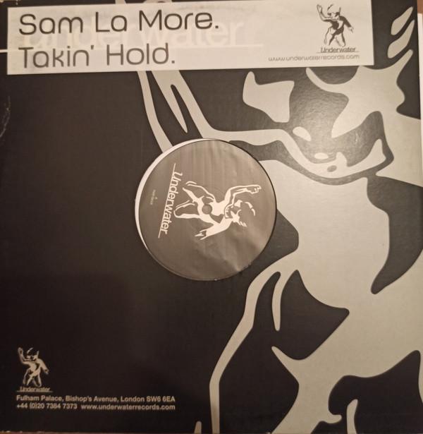 Sam La More - Takin' Hold