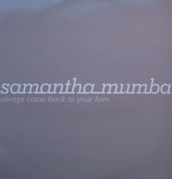 Samantha Mumba - Always Come Back To Your Love