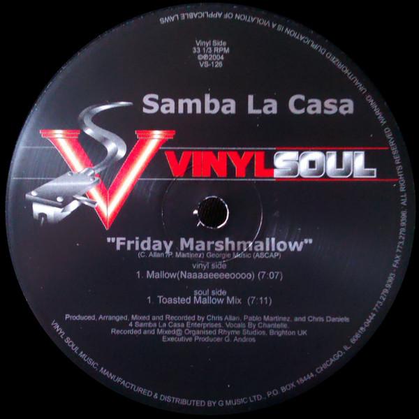 Samba La Casa - Friday Marshmallow