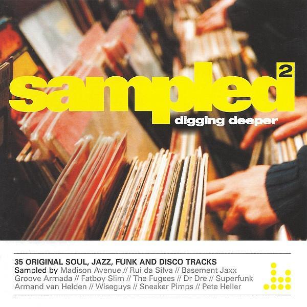  - Sampled 2: Digging Deeper