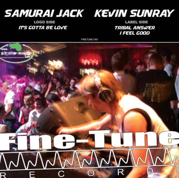Samurai Jack, Kevin Sunray - It's Gotta Be Love / Tribal Answer / I Feel Good