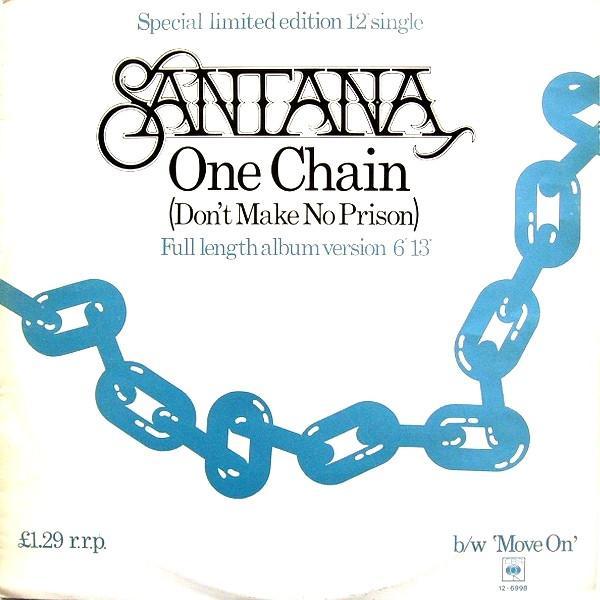 Santana - One Chain (Don't Make No Prison)