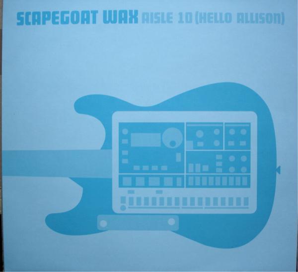 Scapegoat Wax - Aisle 10 (Hello Allison)