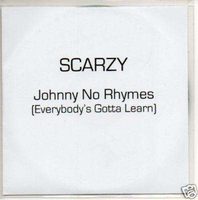 Scarzy - Johnny No Rhymes (Everybody's Gotta Learn)