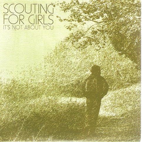 Scouting For Girls - It's Not About You