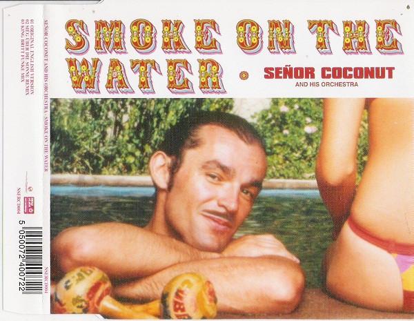 Señor Coconut And His Orchestra - Smoke On The Water