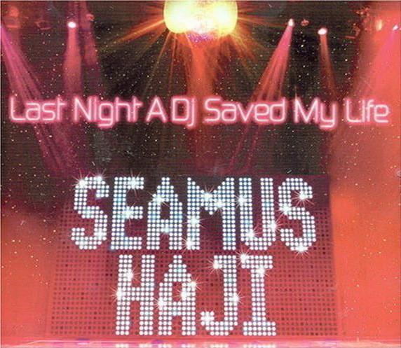 Seamus Haji, Kayjay - Last Night A DJ Saved My Life