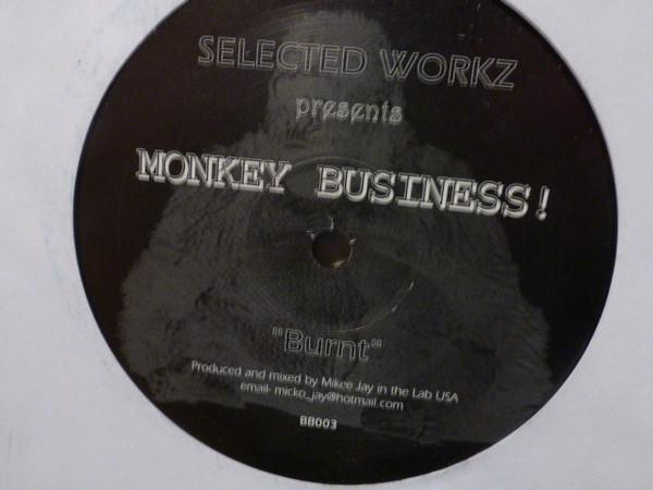 Selected Workz, Monkey Business! - Burnt