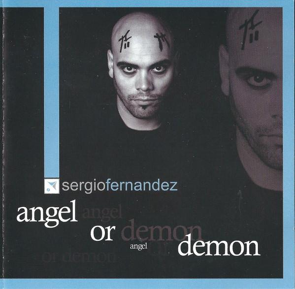 Sergio Fernandez - Angel Or Demon
