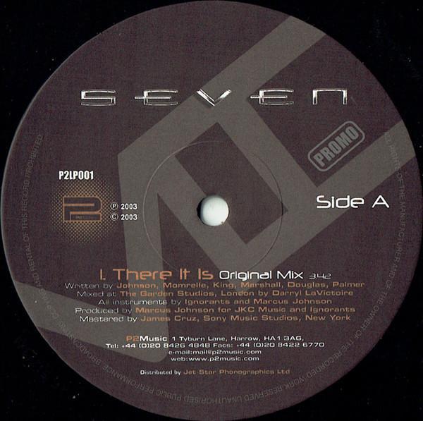 Seven  - There It Is