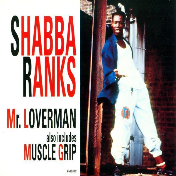 Shabba Ranks - Mr. Loverman / Muscle Grip