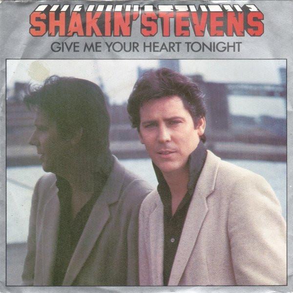 Shakin' Stevens - Give Me Your Heart Tonight