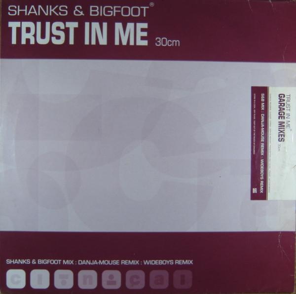 Shanks & Bigfoot - Trust In Me