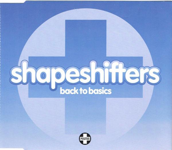 Shapeshifters - Back To Basics