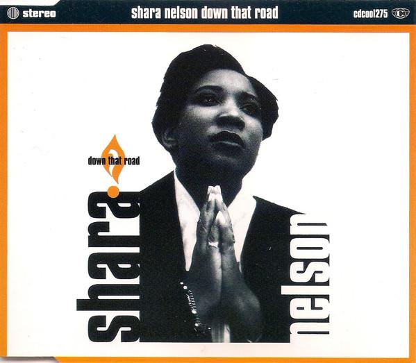 Shara Nelson - Down That Road