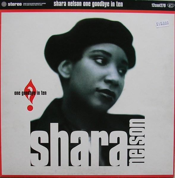 Shara Nelson - One Goodbye In Ten