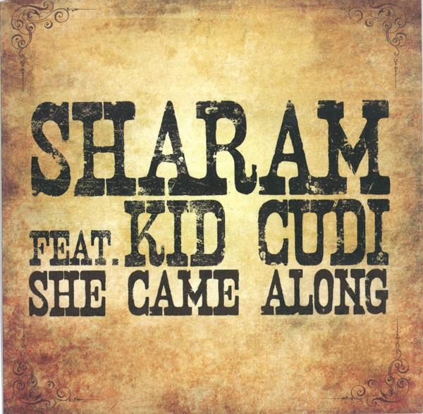 Sharam Tayebi, Kid Cudi - She Came Along